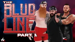 nL Highlights - The Chronicles of THE BLUDLINE (PART 1) [WWE 2K20 Manager Universe]