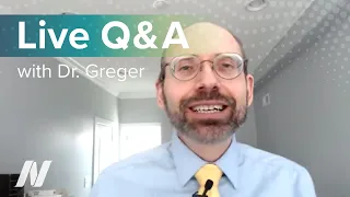 March 26 2020 Live Q&A with Dr. Greger