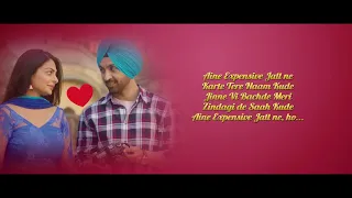 EXPENSIVE - SHADAA | Diljit Dosanjh | Neeru Bajwa | LYRICAL | New Punjabi Song 2019