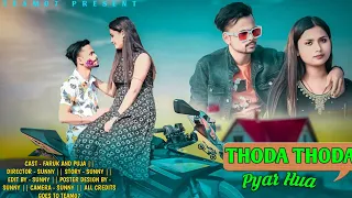 Thoda Thoda Pyaar Hua Tumse | Teri Nazar Ne Ye Kya Kar Diya | New Love Story 2022 | Team07