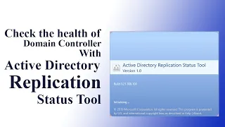 How to download, install and use the active directory replication status tool?