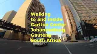 Walking to and inside Carlton Center Johannesburg Gauteng South Africa