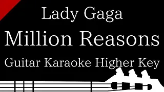 【Guitar Karaoke Instrumental】Million Reasons / Lady Gaga【Higher Key】