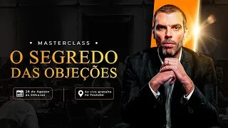 Masterclass - O Segredo das Objeções