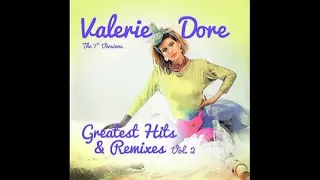 VALERIE DORE - GREATEST HITS & REMIXES VOL. 2 - KING ARTHUR - SIDE A - A-3 - 2022