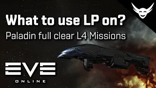 EVE Online - What to spend LP on? Paladin L4 missions