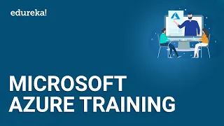 Microsoft Azure Training | Microsoft Azure Tutorial | Microsoft Azure Certification | Edureka