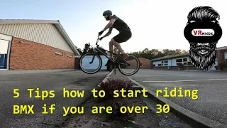How to start riding bmx if you are over 30