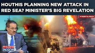 Red Sea Attacks Only The Beginning? Houthi Minister Sounds Threat, Spells Out Shocking Plan