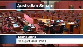 Senate Sitting - 31 August 2020 [Part 1]