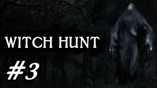 Witch Hunt ➠ Прохождение #3. Охота продолжается