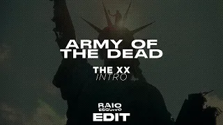 ARMY OF THE DEAD | INTRO | EDIT