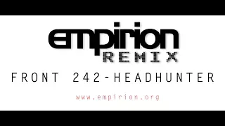 Front 242 - Headhunter - empirion remix