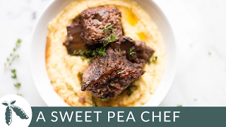 Braised Short Ribs with Creamy Polenta | A Sweet Pea Chef