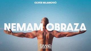 OLIVER MIJANOVIC - Nemam obraza - (Official Video 2023)