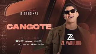 Zé Vaqueiro - Cangote - O Original