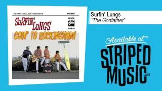 Surfin' Lungs "The Godfather"