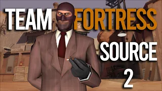 Team Fortress 2 In SOURCE 2