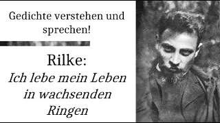 Rilke verstehen: Ich lebe mein Leben in wachsenden Ringen (Gedichte-Karaoke 123)