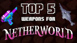 Top 5 Weapons For NETHERWORLD (Pixel Worlds)