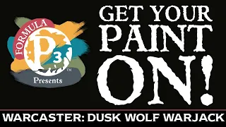 Get Your Paint On! - Warcaster: Dusk Wolf Warjack