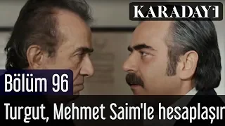 Karadayı 96.Bölüm | Turgut, Mehmet Saim'le hesaplaşır