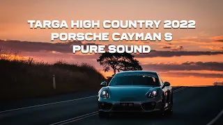 TARGA High Country 2022 (Tour) - Porsche Cayman S, Pure Sound