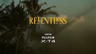 "Relentless" A Film by Al Amin - Fujifilm X-T4