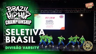 D13 CREW | Varsity Division 2022 Brazil Hip Hop Dance Championship