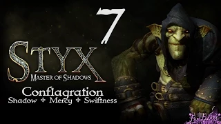 Styx: Master of Shadows -  Conflagration - Shadow, Mercy and Swiftness Trophy Guide