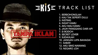 KIS BAND - ALBUM TERBAIK ( GREATEST HITS ) KUMPULAN LAGU TERBAIK SEPANJANG MASA