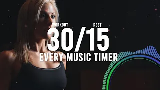 Workout Music with Interval Timer - 30/15 sec!