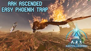 Ark Survival Ascended | Updated Phoenix Trap | Scorched Earth