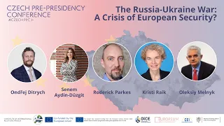 The Russia-Ukraine War: A Crisis of European Security? | #CzechPPC