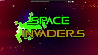 Space Invaders 10* (Hard Demon) by DeeperSpace (LazerBlitz & Manix648) | Geometry Dash 2.2