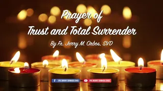 Prayer of Trust and Total Surrender | Healing Moments with Fr. Jerry Orbos, SVD