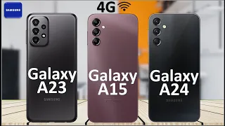 Samsung Galaxy A15 Vs Samsung Galaxy A24 Vs Samsung Galaxy A23