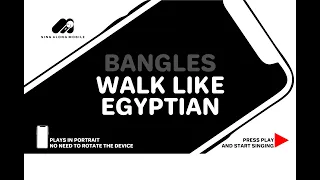 Bangles - Walk Like An Egyptian | Sing Along Mobile | Karaoke | Lyrics | Cover Version