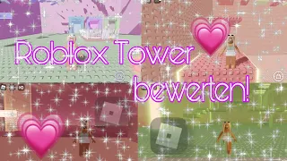 ICH bewerte ROBLOX TOWER😲|deutsch| |Roblox|