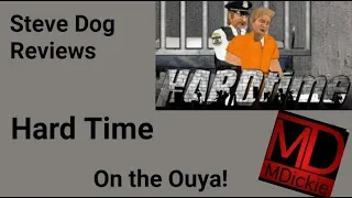 Hard Time on Ouya Review!