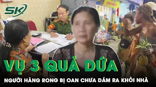 Vụ 500.000 Đồng 3 Quả Dứa: Có Phải Lúc Nào Người Việt Cũng Luôn Sai Còn Người Nước Ngoài Luôn Đúng?