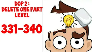 DOP 2: DELETE ONE PART Level 331-340