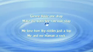 Tarrus Riley - Gimme Likkle One Drop (lyrics on screen) Tropical Escape Riddim