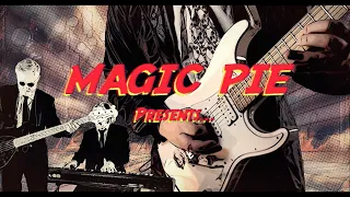 MAGIC PIE - The Man Who Had It All [OFFICIAL VIDEO]