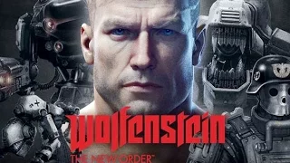 Фильм "Wolfenstein: The New Order" (полный игрофильм, весь сюжет) [1080p]