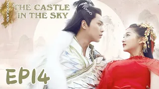 【ENG SUB】Novoland: The Castle in the Sky 14 九州天空城 | Zhang Ruo Yun, Guan Xiao Tong, Liu Chang