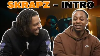 WE WASN'T EXPECTING THIS!!😳🔥| SKRAPZ - INTRO ( OFFICIAL VIDEO ) | REACTION
