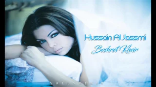 Hussain Al Jassmi - Boshret Kheir (Vally V. Edit - Radio Edit)