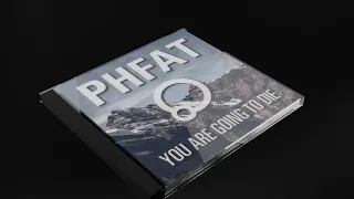 PHFAT - You Are Going To Die [FULL ALBUM]