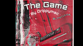 The Game - Drippymac